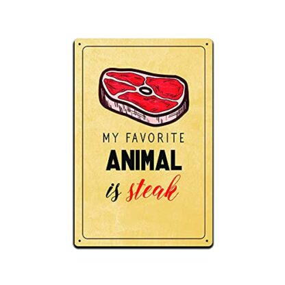 8x12 inch Tin Signs My Favorite Animal is Steak