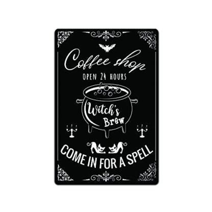 8x12 inch Tin Signs Coffee Shop Open 24 Hours Witch's Brew Come in for a Spell