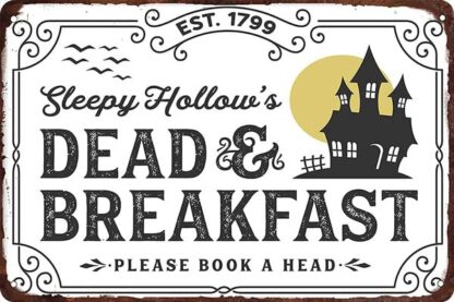 8x12 inch Funny Halloween Sign Sleepy Hollow'S Dead Breakfast