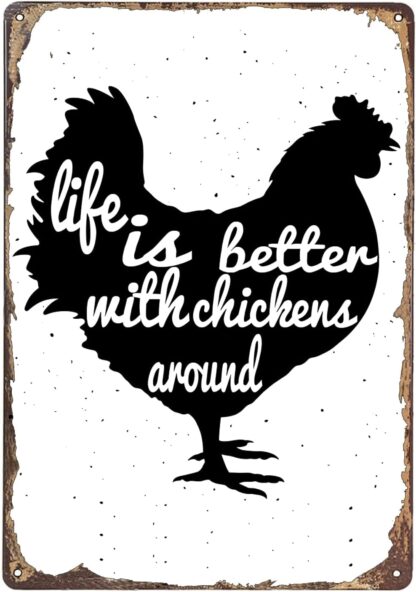 8x12 inch Life is Better with Chickens Around Vintage