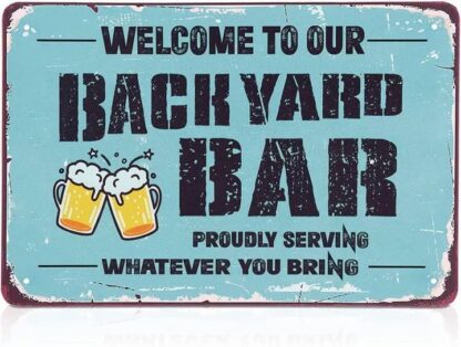 8x12 inch Welcome to Our Backyard Bar Antique Creative Tin Sign