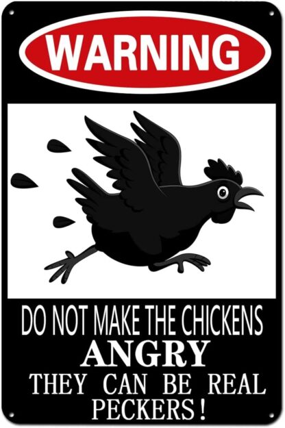 8x12 inch Warning Do Not Make The Chickens Angry Bar room man cave