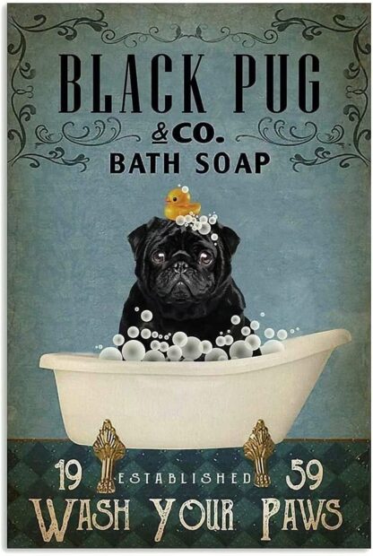 8x12 inch Dog Metal Tin Sign Black Pug Co. Bath Soap Funny Poster