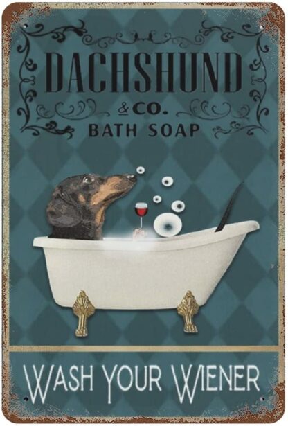 8x12 inch Tin Sign Dog Dachshund Bath Soap Wash Your Wiener