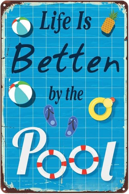 8x12 inch Life is Better by The Pool Antique Tin Sign