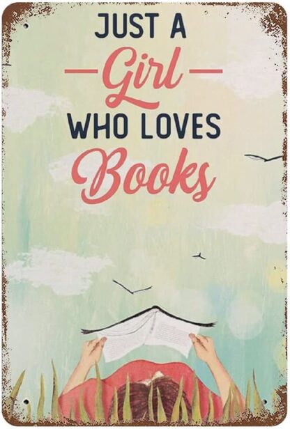 8x12 inch Metal Tin Sign Just A Girl Who Loves Books Poster