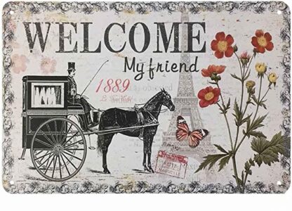 8x12 inch Welcome My Friend Weatherproof Aluminum Metal Tin Sign