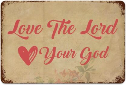 8x12 inch Love The Lord Your God Metal Signs Vintage