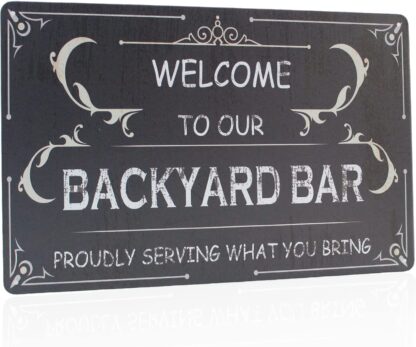 8x12 inch Welcome to Our Backyard Bar Sign Retro Outdoor Bar Signs