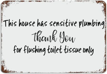 8x12 inch This House Has Sensitive Plumbing Thank You Metal Sign