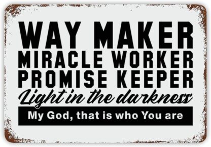 8x12 inch Way Maker, Miracle Worker, Promise Keeper Metal Tin Sign