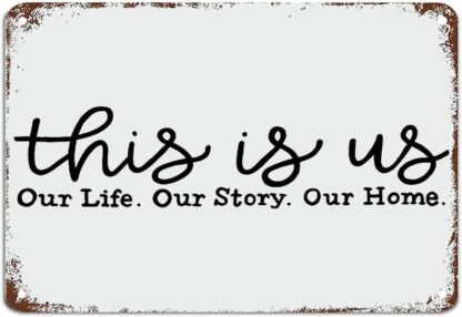 8x12 inch This is Us Our Life Our Story Our Signs with Funny Sayings Metal Sign