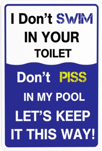 8x12 inch Pool Metal Signs Funny Don't Piss in My Pool Indoor Outdoor