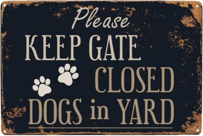 8x12 inch Please Keep Gate Closed Dogs in Yard