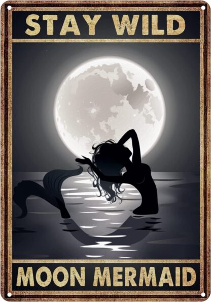 8x12 inch Generic Stay Wild Moon Mermaid Sign Metal Tin Signs