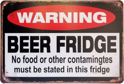 8x12 inch Warning Beer Fridge Durable Metal Tin Sign