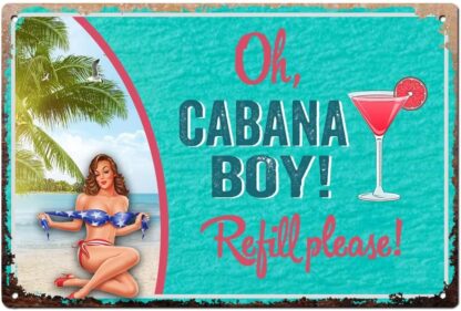 8x12 inch oh Cabana Boy refill please, Bars Garage Cafes Club