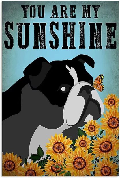 8x12 inch Black Tri Bulldog Metal Tin Signs You Are My Sunshine Metal