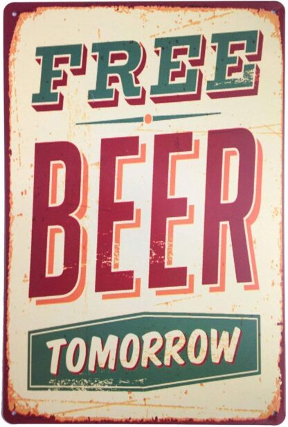 8x12 inch Ree Beer Tomorrow Funny Retro Vintage Metal Tin Sign