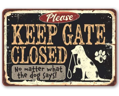 8x12 inch Keep Gate Closed Dog Sign - Durable Metal Dog Gate Sign