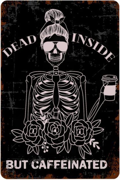 8x12 inch Black Skull But Caffeinated Signs Iron Poster Wall Art