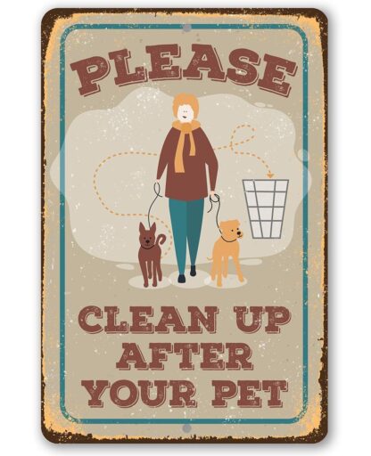 8x12 inch Metal Sign - Please Clean Up After Pet Metal Sign