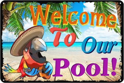 8x12 inch Welcome to Our Pool Metal Tin Sign Vintage Home Backyard Patio