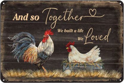 8x12 inch Metal Sign and So Together We Build A Life We Loved Tin Sign