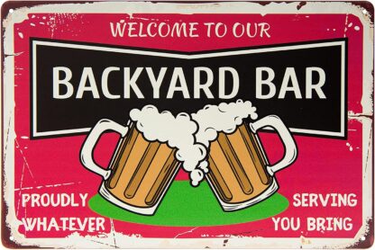 8x12 inch Welcome to Our Backyard Bar Tin Signs