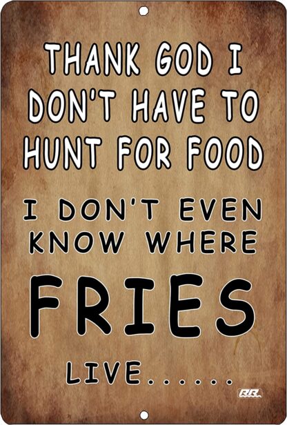 8x12 inch Funny Sarcastic Hunt for Food Home Decor Kitchen Metal Tin Sign