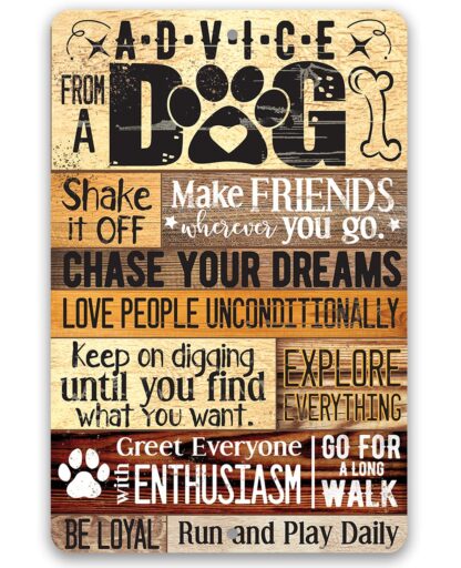 8x12 inch Metal Sign - Advice From A Dog - Durable Metal Sign