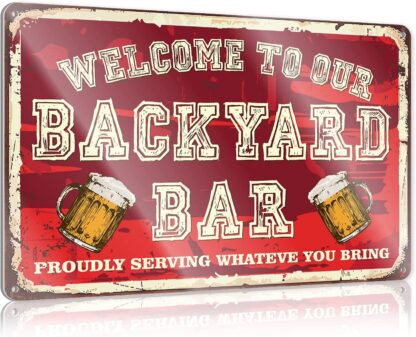 8x12 inch Welcome to Our Backyard Grill Metal Sign Outdoor Pool Backyard