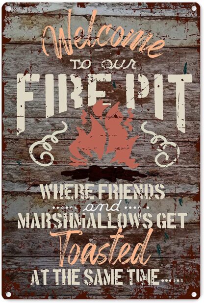 8x12 inch Welcome to Our Fire Pit Antique Creative Tin Sign