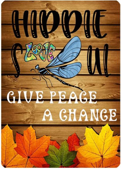 8x12 inch Hippie Soul Sign Give Peace A Chance Metal Tin Sign