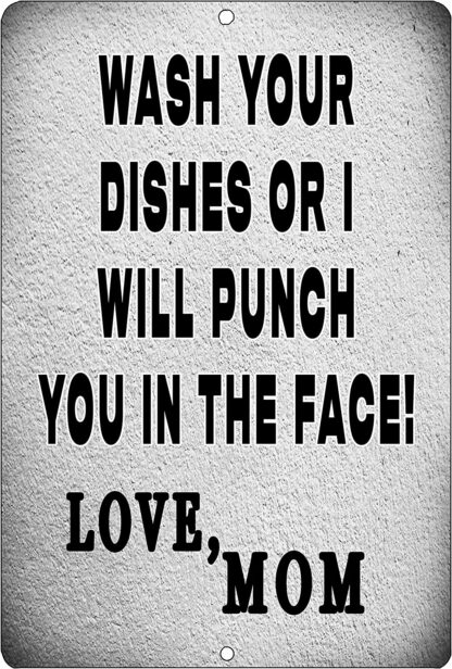 8x12 inch Funny Kitchen Metal Tin Sign Wash Your Dishes Signed MOM