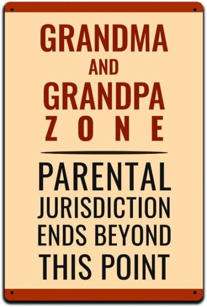 8x12 inch Grandma and Grandpa Zone Parental Jurisdiction Ends Beyond This Point