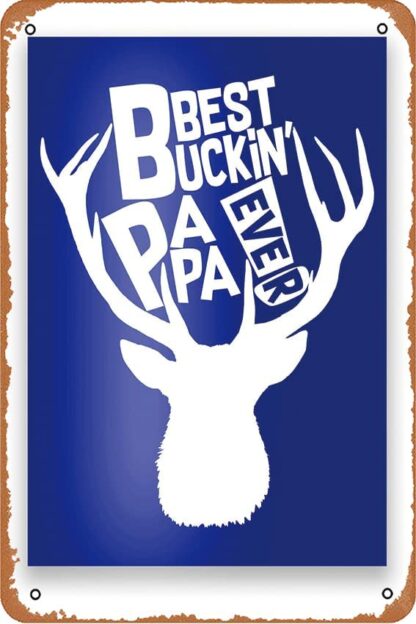 8x12 Inches Best Buckin Papa Ever Poster Vintage Metal Tin Signs Art Poster