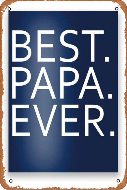 8x12 inch Best Papa Ever Poster Vintage Metal Tin Signs Art Poster for Coffee &amp