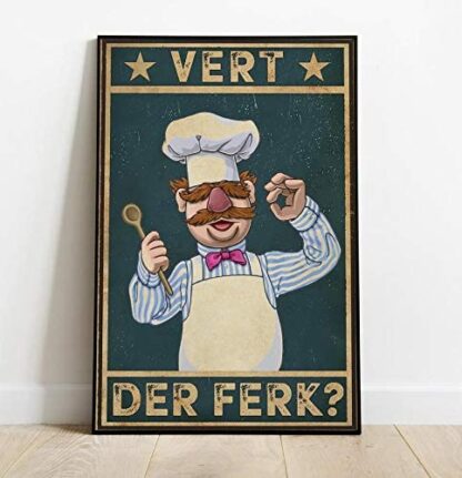 8x12 Inches Swedish Chef Vert Der Ferk Poster Vurt Da Furk Poster