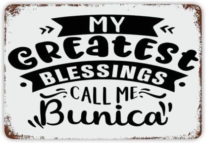 8" x 12" My Greatest Blessings Call Me Bunica Tin Sign Vintage Metal Tin Signs