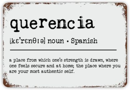 8x12 inch Inspirational Quote Metal Sign Querencia Definition Dictionary Word