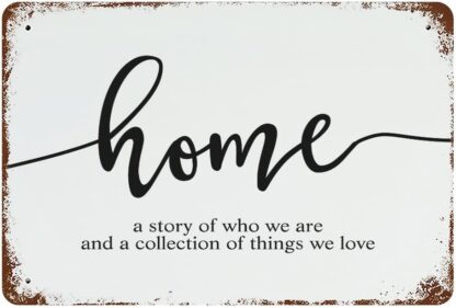 8x12 inch Tin Signs Home A Story of Who We are and A Collection of Things