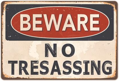 8x12 inch Beware NO Tresassing ,Retro Vintage Safety Warning Tin Signs