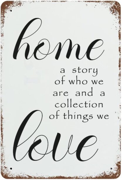 8x12 inch Tin Sign Home A Story Of Who We Are And A Collection Of Things