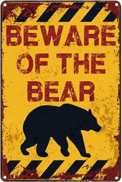 8x12 inch Original Retro Design Beware of The Bear Tin Metal Signs