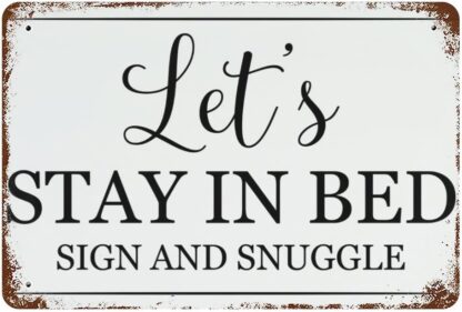 8x12 inch Let's Stay in Bed Sign and Snuggle Tin Signs