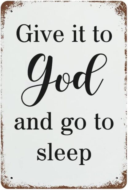 8x12 inch Tin Sign Give It To God And Go To Sleep Wall Art Decor