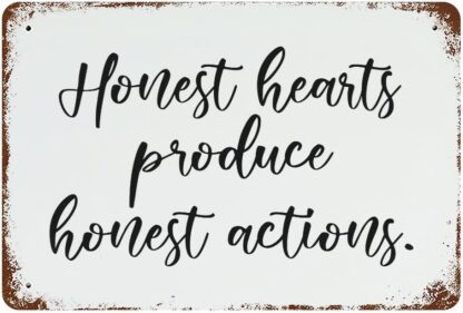 8x12 inch Honest Hearts Produce Honest Actions Metal Signs Vintage