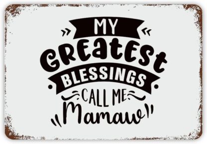 8x12 inch My Greatest Blessings Call Me Mamaw Motivational Quote Metal Signs