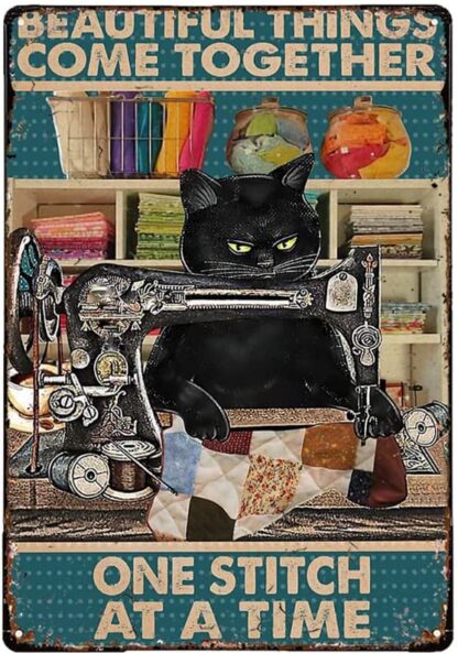 8x12" Tin Sign Black Cat Sewing Beautiful Things Come Together Sewing Gifts